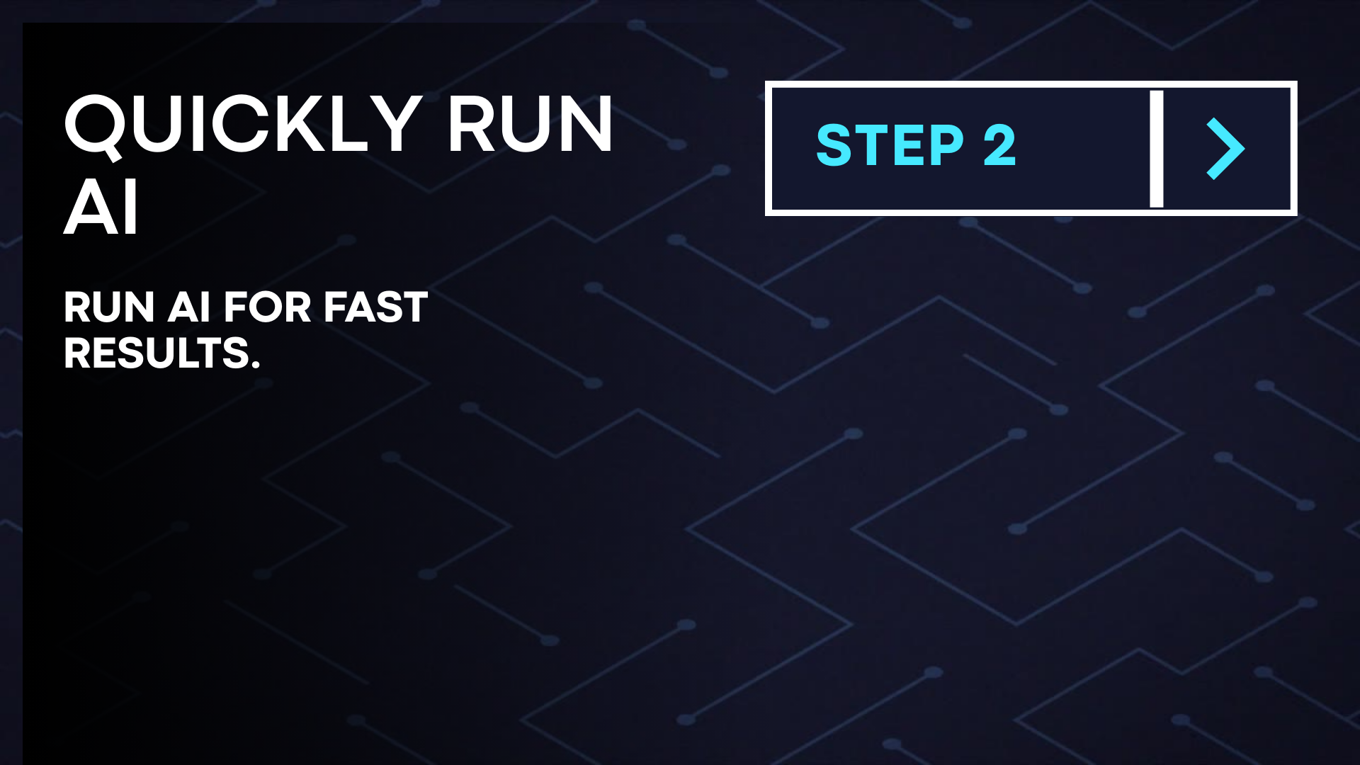 Step 2: Quickly run AI on the stored data
