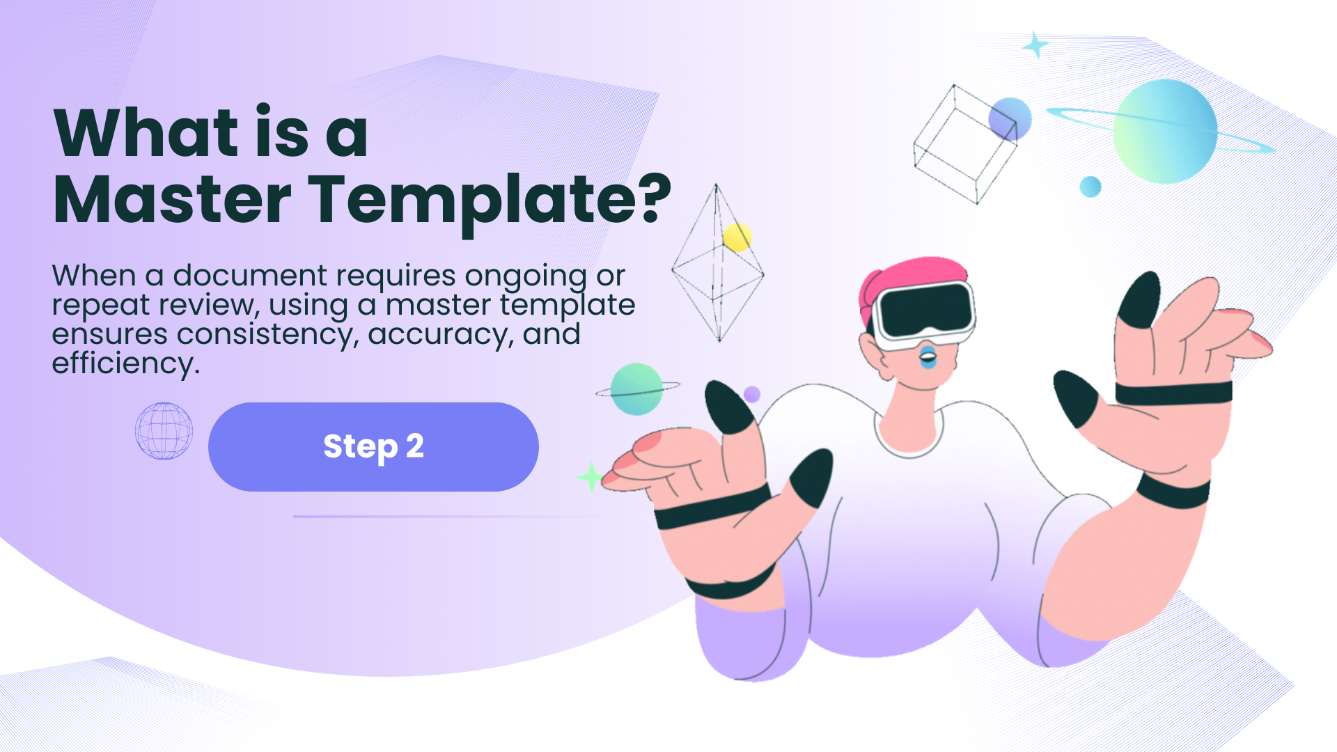 Step 2: What is a Master Template