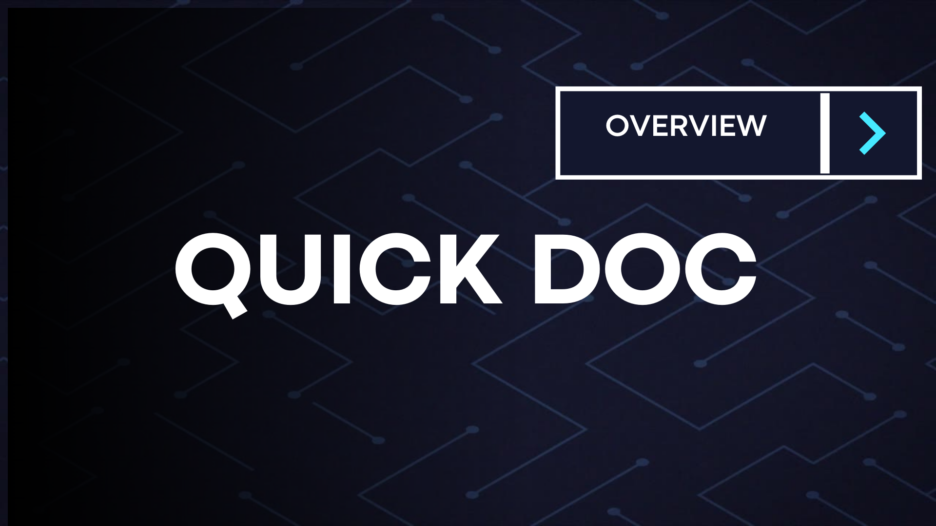 Quick Doc Video Guide